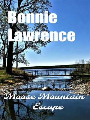 cover image of Moose Mountain Escape